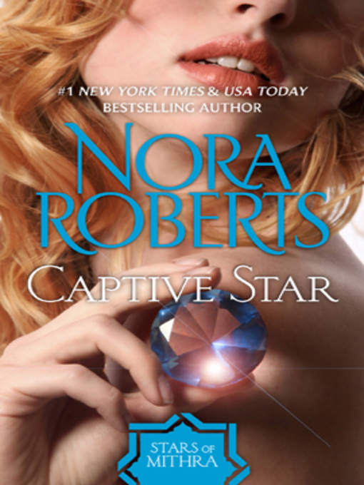 Title details for Captive Star by Nora Roberts - Available